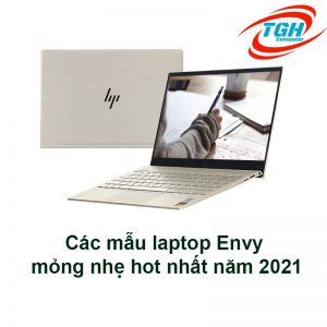 Cac Mau Laptop Envy Mong Nhe Hot Nhat Nam 2021