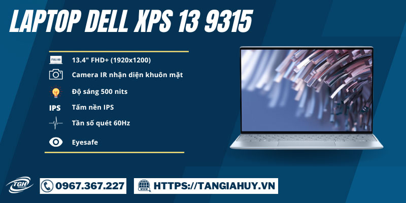 Laptop Dell XPS 13 9315 Core i5-1230U/ 8GB/512GB NVMe/Iris Xe/ FHD+/Win  11/Sky - Laptop Tân Gia Huy