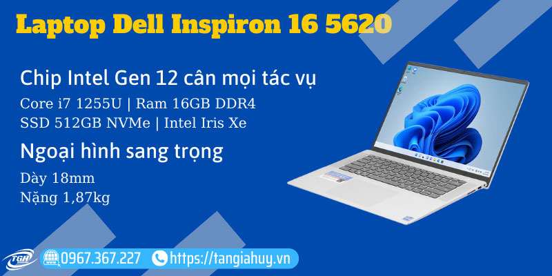 Laptop Dell Inspiron 16 5620 Core I7 Cau Hinh